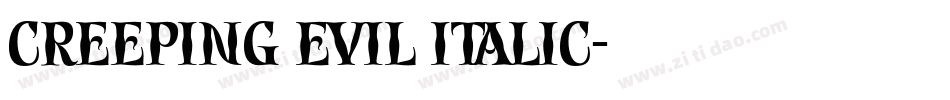 Creeping Evil Italic字体转换